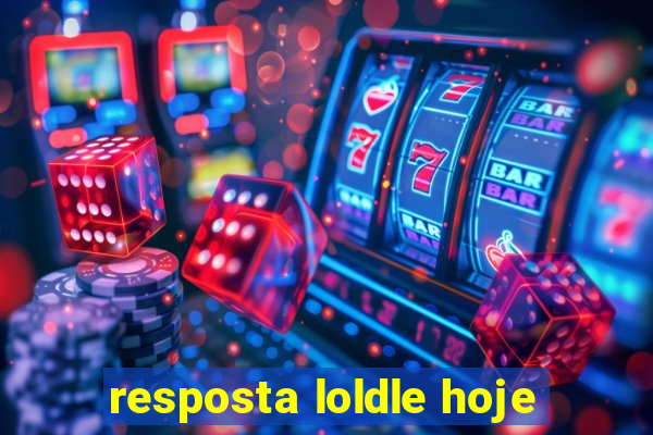 resposta loldle hoje